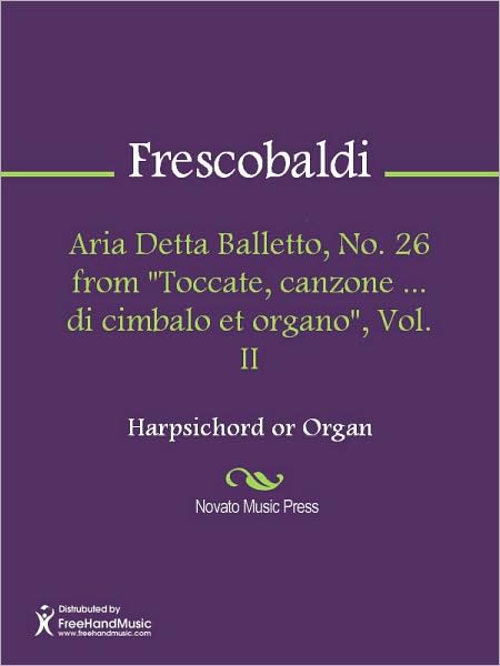 Aria Detta Balletto, No. 26 from "Toccate, canzone ... di cimbalo et organo", Vol. II
