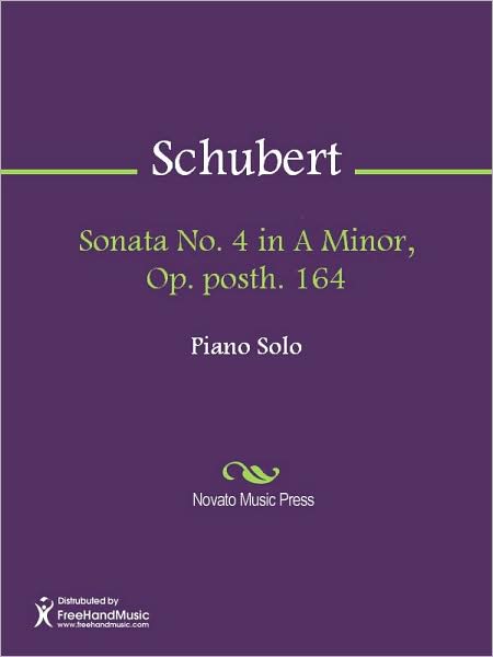 Sonata No. 4 in A Minor, Op. posth. 164