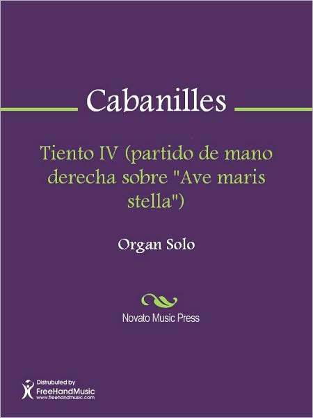Tiento IV (partido de mano derecha sobre "Ave maris stella")
