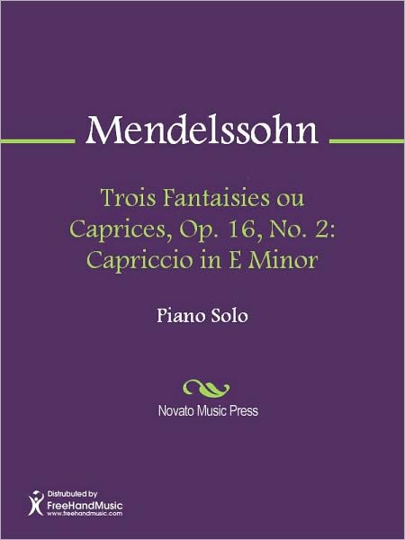 Trois Fantaisies ou Caprices, Op. 16, No. 2: Capriccio in E Minor