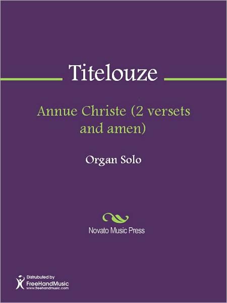 Annue Christe (2 versets and amen)