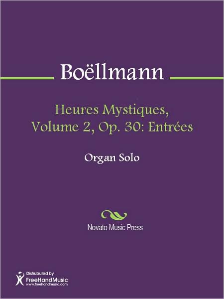 Heures Mystiques, Volume 2, Op. 30: Entrees