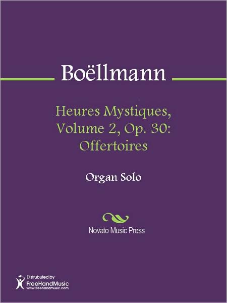 Heures Mystiques, Volume 2, Op. 30: Offertoires