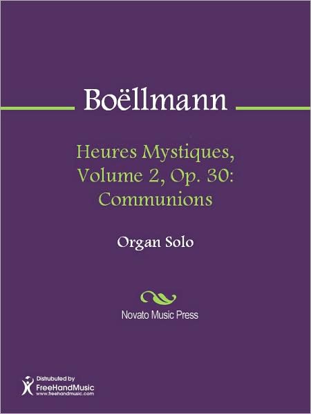 Heures Mystiques, Volume 2, Op. 30: Communions