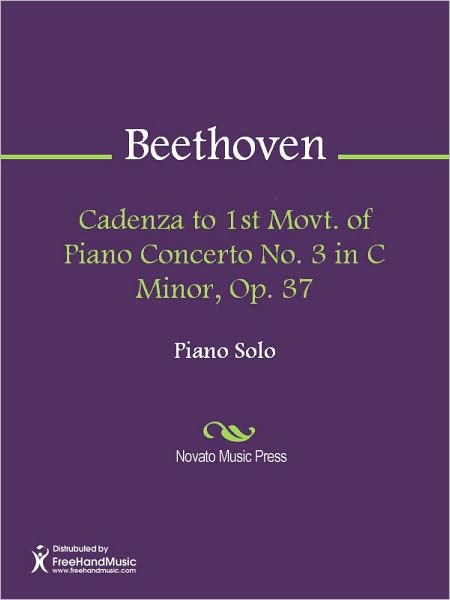 Cadenza to 1st Movt. of Piano Concerto No. 3 in C Minor, Op. 37