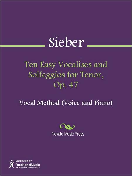 Ten Easy Vocalises and Solfeggios for Tenor, Op. 47