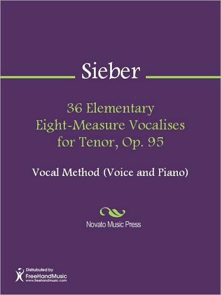 36 Elementary Eight-Measure Vocalises for Tenor, Op. 95