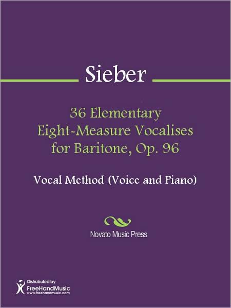 36 Elementary Eight-Measure Vocalises for Baritone, Op. 96