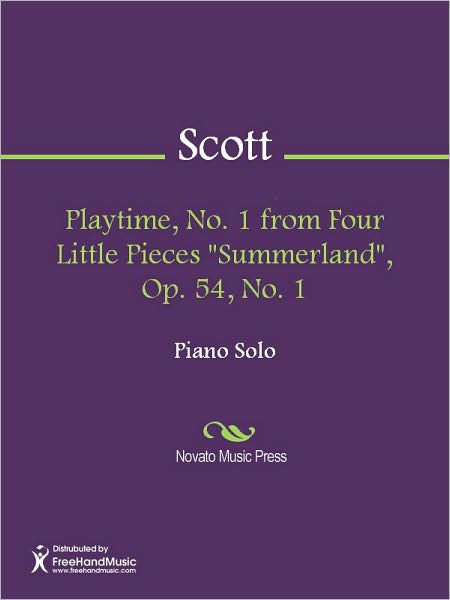 Playtime, No. 1 from Four Little Pieces "Summerland", Op. 54, No. 1