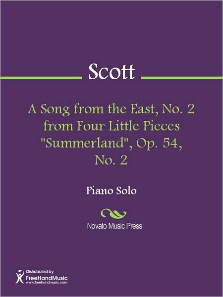 A Song from the East, No. 2 from Four Little Pieces "Summerland", Op. 54, No. 2