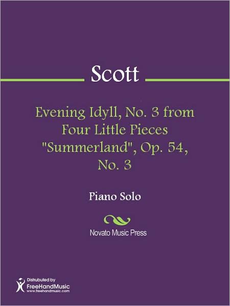 Evening Idyll, No. 3 from Four Little Pieces "Summerland", Op. 54, No. 3