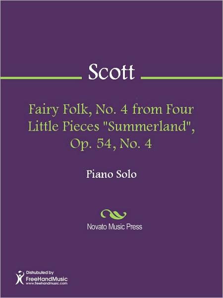 Fairy Folk, No. 4 from Four Little Pieces "Summerland", Op. 54, No. 4