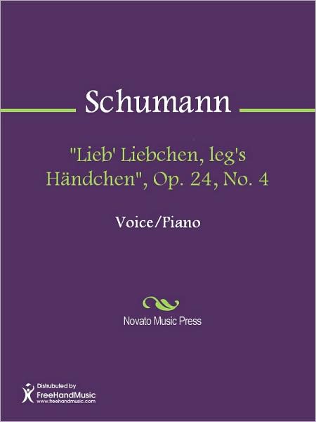"Lieb' Liebchen, leg's Handchen", Op. 24, No. 4