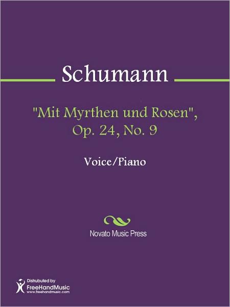 "Mit Myrthen und Rosen", Op. 24, No. 9