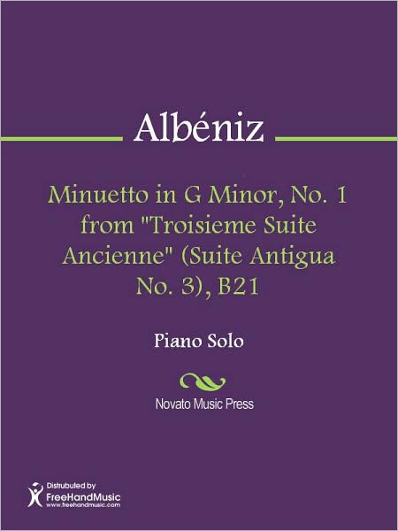 Minuetto in G Minor, No. 1 from "Troisieme Suite Ancienne" (Suite Antigua No. 3), B21