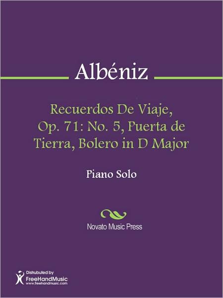 Recuerdos De Viaje, Op. 71: No. 5, Puerta de Tierra, Bolero in D Major