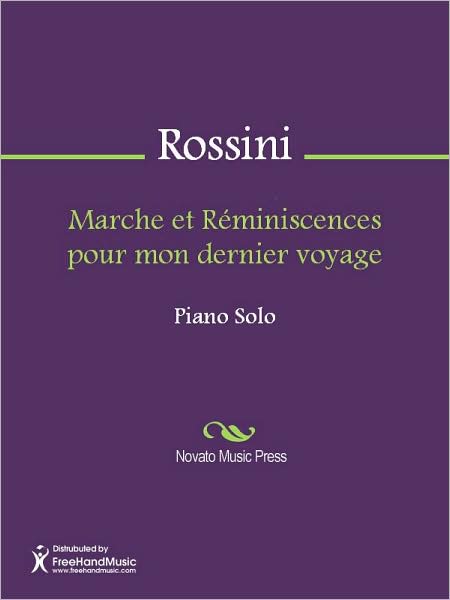 Marche et Reminiscences pour mon dernier voyage