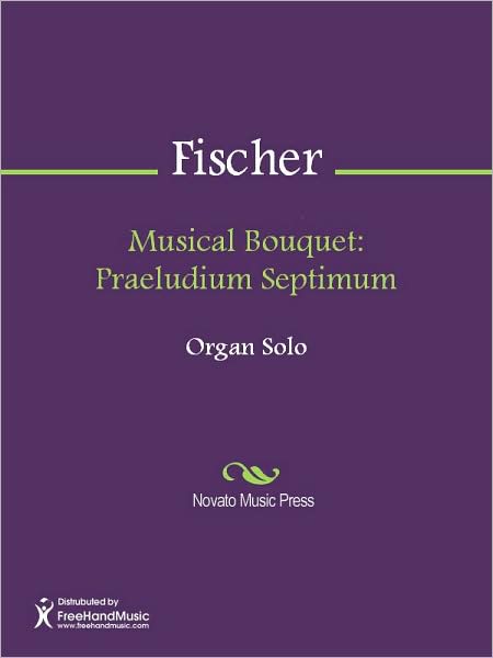 Musical Bouquet: Praeludium Septimum