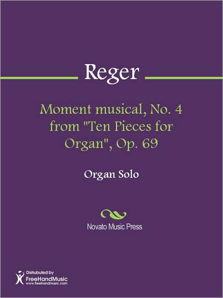 Moment musical, No. 4 from "Ten Pieces for Organ", Op. 69