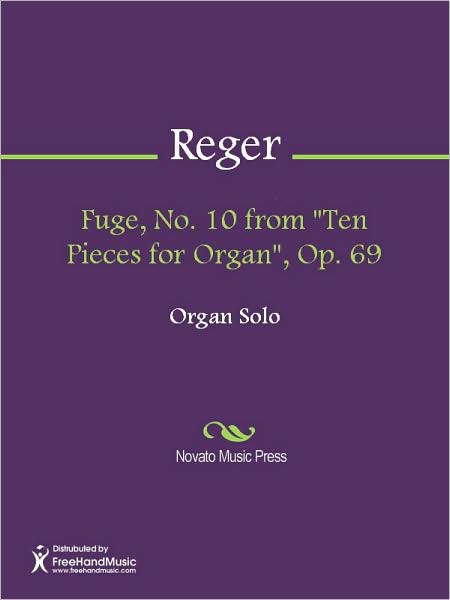 Fuge, No. 10 from "Ten Pieces for Organ", Op. 69