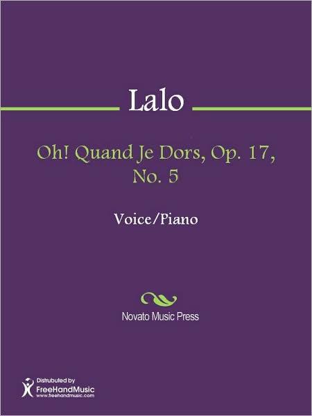 Oh! Quand Je Dors, Op. 17, No. 5