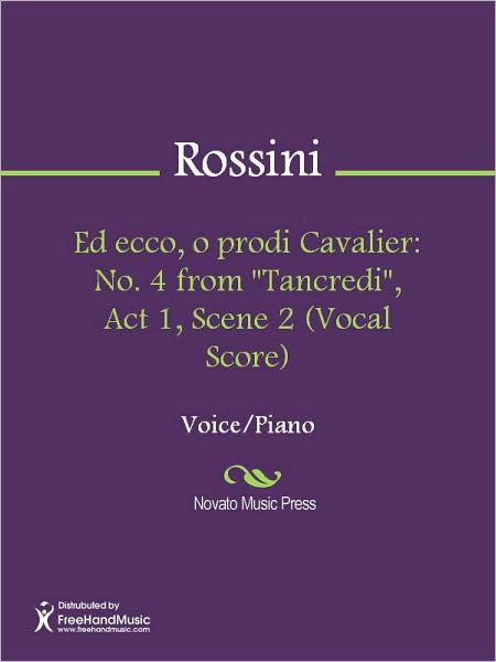 Ed ecco, o prodi Cavalier: No. 4 from "Tancredi", Act 1, Scene 2 (Vocal Score)