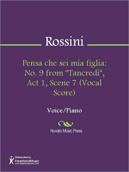 Pensa che sei mia figlia: No. 9 from "Tancredi", Act 1, Scene 7 (Vocal Score)