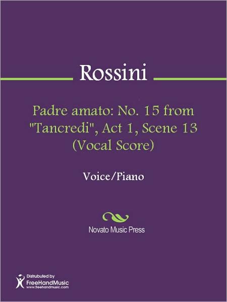 Padre amato: No. 15 from "Tancredi", Act 1, Scene 13 (Vocal Score)