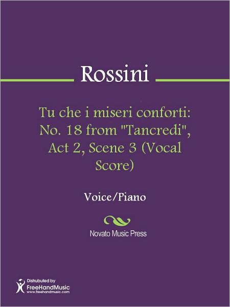 Tu che i miseri conforti: No. 18 from "Tancredi", Act 2, Scene 3 (Vocal Score)