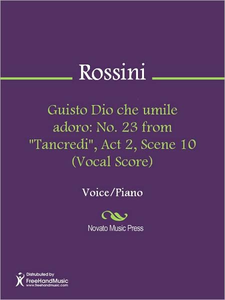 Guisto Dio che umile adoro: No. 23 from "Tancredi", Act 2, Scene 10 (Vocal Score)
