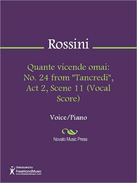 Quante vicende omai: No. 24 from "Tancredi", Act 2, Scene 11 (Vocal Score)