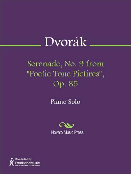 Serenade, No. 9 from "Poetic Tone Pictires", Op. 85
