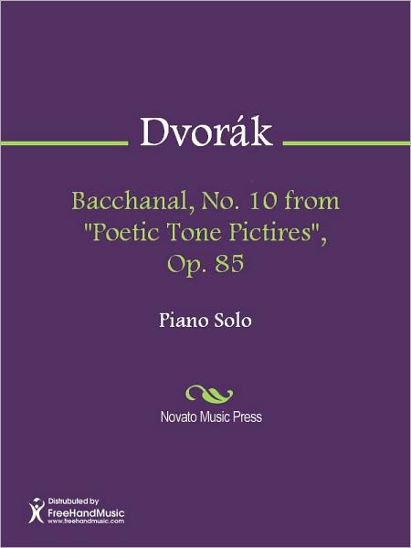 Bacchanal, No. 10 from "Poetic Tone Pictires", Op. 85