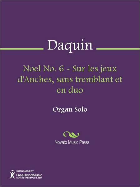 Noel No. 6 - Sur les jeux d'Anches, sans tremblant et en duo