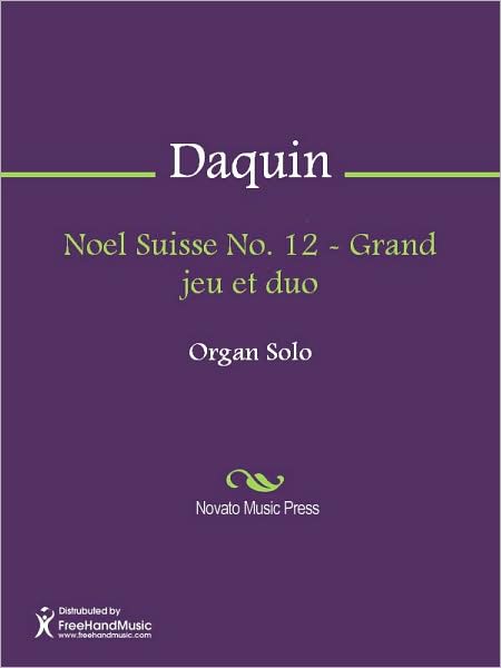 Noel Suisse No. 12 - Grand jeu et duo