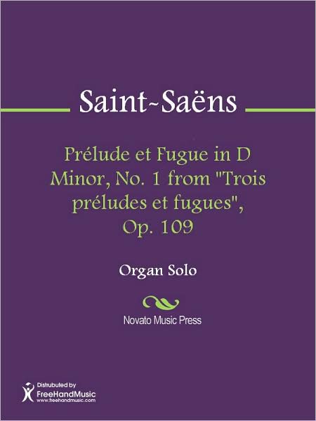 Prelude et Fugue in D Minor, No. 1 from "Trois preludes et fugues", Op. 109