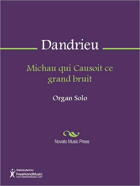 Michau qui Causoit ce grand bruit