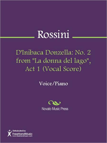D'Inibaca Donzella: No. 2 from "La donna del lago", Act 1 (Vocal Score)
