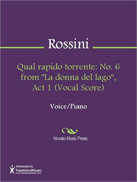 Qual rapido torrente: No. 6 from "La donna del lago", Act 1 (Vocal Score)