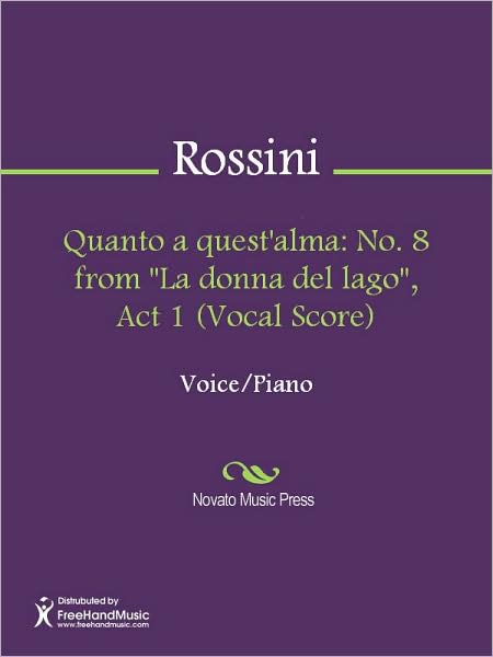Quanto a quest'alma: No. 8 from "La donna del lago", Act 1 (Vocal Score)