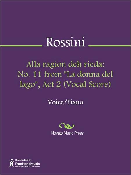 Alla ragion deh rieda: No. 11 from "La donna del lago", Act 2 (Vocal Score)