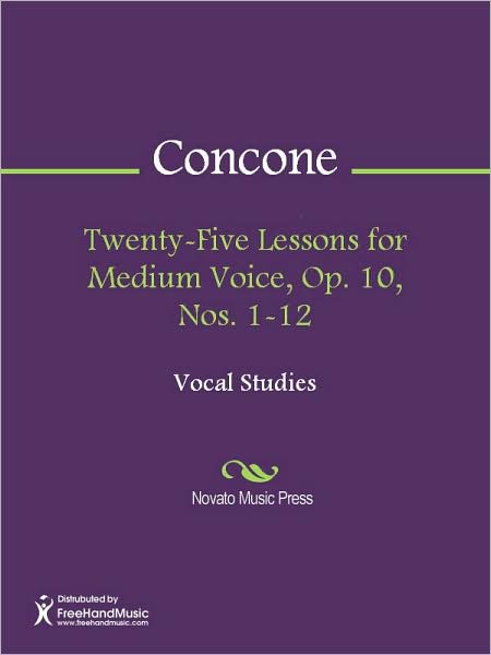 Twenty-Five Lessons for Medium Voice, Op. 10, Nos. 1-12