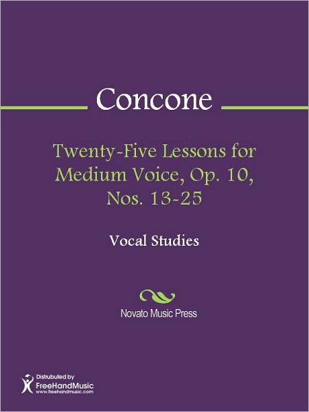 Twenty-Five Lessons for Medium Voice, Op. 10, Nos. 13-25