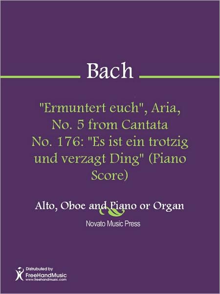 "Ermuntert euch", Aria, No. 5 from Cantata No. 176: "Es ist ein trotzig und verzagt Ding" (Piano Score)