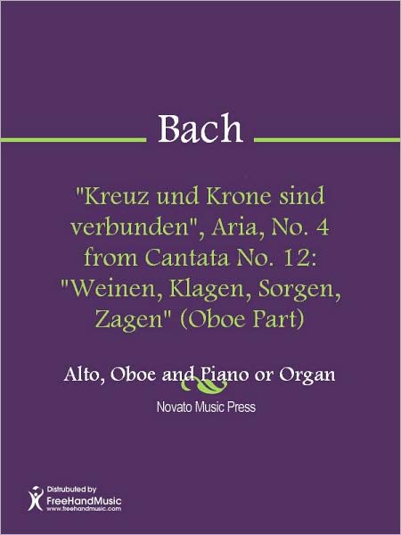 "Kreuz und Krone sind verbunden", Aria, No. 4 from Cantata No. 12: "Weinen, Klagen, Sorgen, Zagen" (Oboe Part)