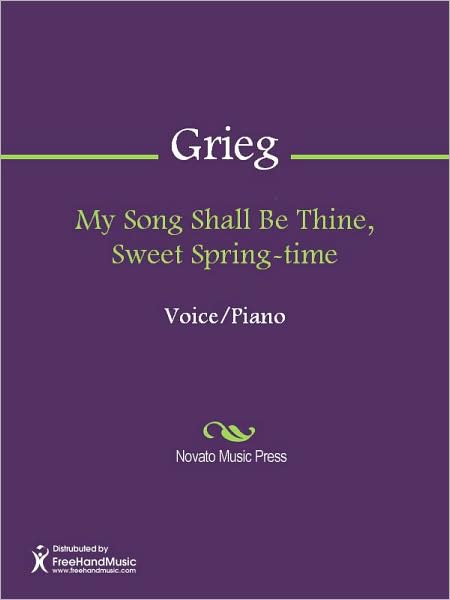 My Song Shall Be Thine, Sweet Spring-time