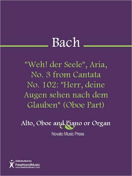 "Weh! der Seele", Aria, No. 3 from Cantata No. 102: "Herr, deine Augen sehen nach dem Glauben" (Oboe Part)