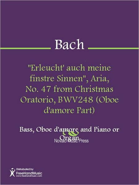 "Erleucht' auch meine finstre Sinnen", Aria, No. 47 from Christmas Oratorio, BWV248 (Oboe d'amore Part)