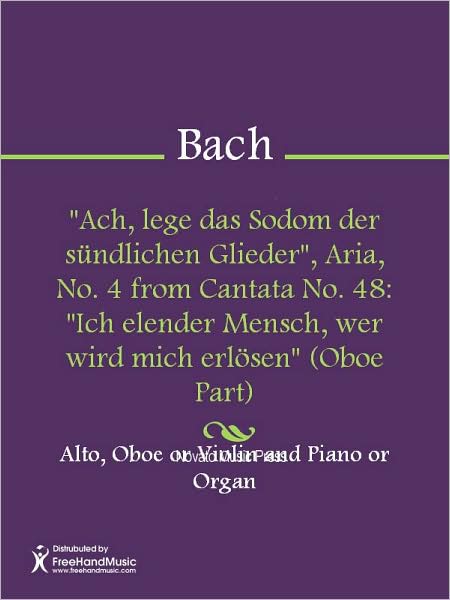 "Ach, lege das Sodom der sundlichen Glieder", Aria, No. 4 from Cantata No. 48: "Ich elender Mensch, wer wird mich erlosen" (Oboe Part)