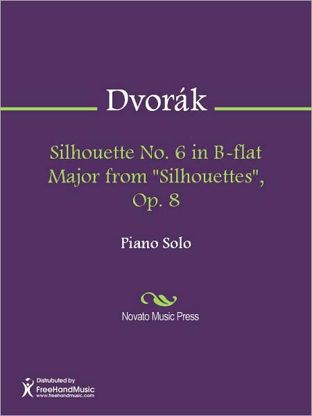 Silhouette No. 6 in B-flat Major from "Silhouettes", Op. 8